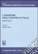 L'adozione degli IAS/IFRS in Italia. Fair value libro