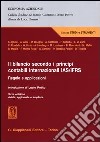 Il bilancio secondo i principi contabili internazionali IAS/IFRS. Regole e applicazioni libro