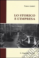 Lo storico e l'impresa