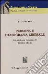 Persona e democrazia liberale libro di Osti Alessandra