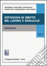 Istituzioni di diritto del lavoro e sindacale (1) libro