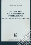 Il genocidio nel diritto penale internazionale. Dagli scritti di Raphael Lemkin allo Statuto di Roma libro