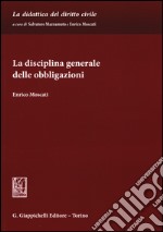 La disciplina generale delle obbligazioni libro