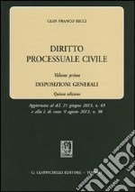 Diritto processuale civile. Vol. 1: Disposizioni generali libro