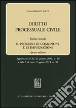 Diritto processuale civile. Vol. 2: Il processo di cognizione e le impugnazioni libro