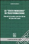 Lo «stato moderno» in trasformazione. Momenti del pensiero giuridico italiano del primo Novecento libro di Luongo Antonio