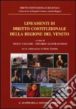 Lineamenti di diritto costituzionale della regione del Veneto libro