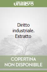 Diritto industriale. Estratto libro