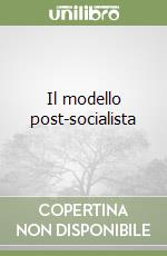 Il modello post-socialista