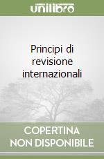 Principi di revisione internazionali (1) libro