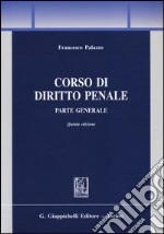 Corso di diritto penale. Parte generale libro