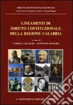 Lineamenti di diritto costituzionale della Regione Calabria libro