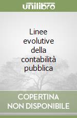 Linee evolutive della contabilità pubblica