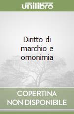 Diritto di marchio e omonimia libro