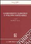 Cambiamento climatico e sviluppo sostenibile libro