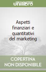 Aspetti finanziari e quantitativi del marketing libro