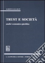 Trust e società. Analisi economico-giuridica