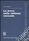 La prova nella violenza sessuale libro
