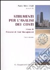 Strumenti per l'analisi dei costi. Vol. 3: Percorsi di cost management libro di Miolo Vitali P. (cur.)