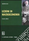 Lezioni di macroeconomia libro di Piga Gustavo