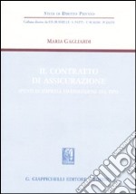 Il contratto di assicurazione. Spunti di atipicità ed evoluzione del tipo