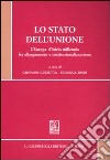 Lo stato dell'Unione. L'Europa d'inizio millennio fra allargamento e costituzionalizzazione libro