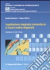 Legislazione doganale comunitaria e nuovo codice doganale libro di Desiderio Danilo Giffoni Mauro