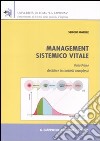 Management sistemico vitale. Vol. 1: Decidere in contesti complessi libro di Barile Sergio