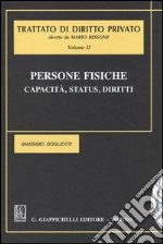 Persone fisiche. Capacità, status, diritti. Vol. 2 libro