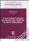 Le nuove forme di sostegno allo sviluppo nella prospettiva del diritto internazionale libro di Venturini G. (cur.)