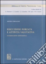 Esecuzione forzata e attività valutativa. Introduzione sistematica libro