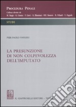 La presunzione di non colpevolezza dell'imputato