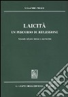 Laicità. Un percorso di riflessione libro