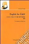 English for law. A focus on legal concepts and language. Con CD Audio libro