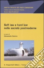 Soft law e hard law nelle società postmoderne