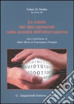 La tutela dei dati personali nella società dell'informazione libro