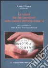 La tutela dei dati personali nella società dell'informazione libro di Di Resta F. (cur.)