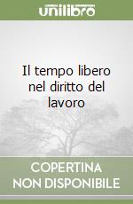 Il tempo libero nel diritto del lavoro