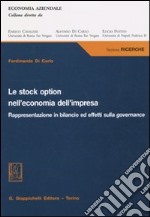 Le stock option nell'economia dell'impresa. Rappresentazione in bilancio ed effetti sulla governance