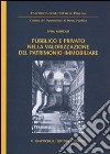 Pubblico e privato nella valorizzazione del patrimonio immobiliare libro