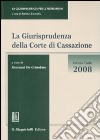 La giurisprudenza della Corte di Cassazione. Diritto civile 2008 libro di De Cristofaro G. (cur.)