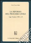 La riforma del processo civile. Legge 18 giugno 2009, n. 69 libro