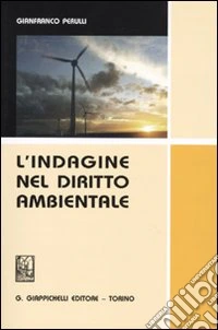 L'indagine nel diritto ambientale