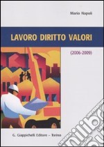 Lavoro diritti valori (2006-2009) libro