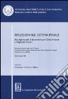 Riflessioni sul sistema penale. Atti degli incontri di formazione per giudici, avvocati e magistrati onorari (Napoli, Aprile-luglio 2008) libro