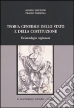 Teoria generale dello Stato e della Costituzione. Un'antologia ragionata