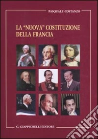 La «nuova» Costituzione della Francia libro