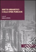 Diritto urbanistico e delle opere pubbliche libro