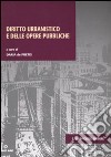 Diritto urbanistico e delle opere pubbliche libro