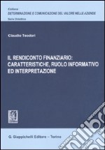 Il rendiconto finanziario: caratteristiche, ruolo informativo ed interpretazione libro